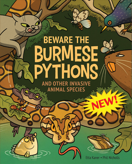 Beware the Burmese Pythons and Other Invasive Animal Species?